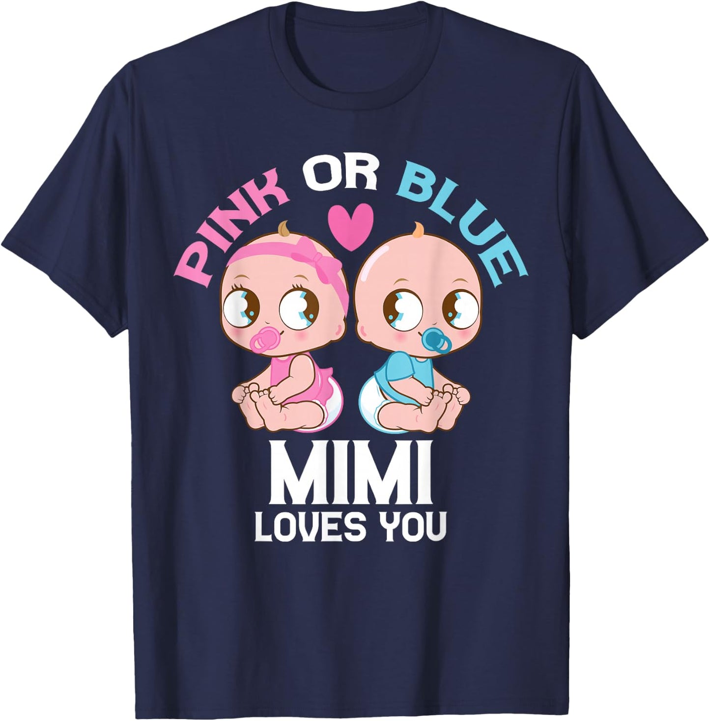 Pink or Blue MIMI Loves You Cute Baby Boy Girl Family 2026 T-Shirt - T-Shirt | Navy