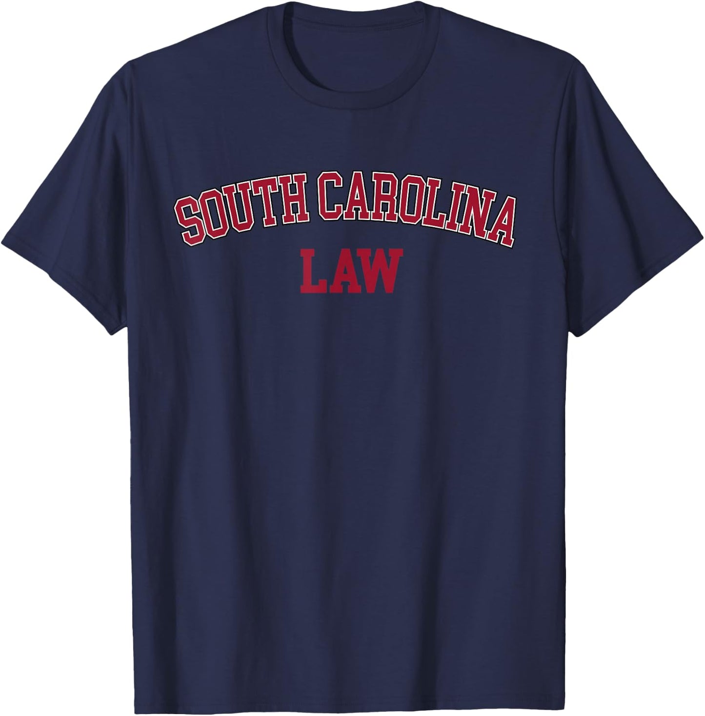 South Carolina Law, Attorney Bar Graduate Lawyer College T-Shirt - T-Shirt | Navy