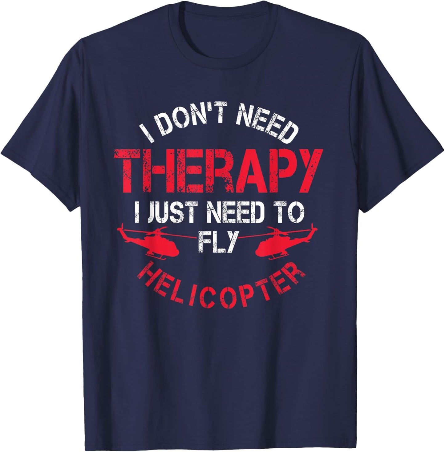 Cool Helicopter Pilot Apparel Men's Black Helicopter Pilot Chopper Lovers Copter Heli Whirlybird T-Shirt - T-Shirt | Navy