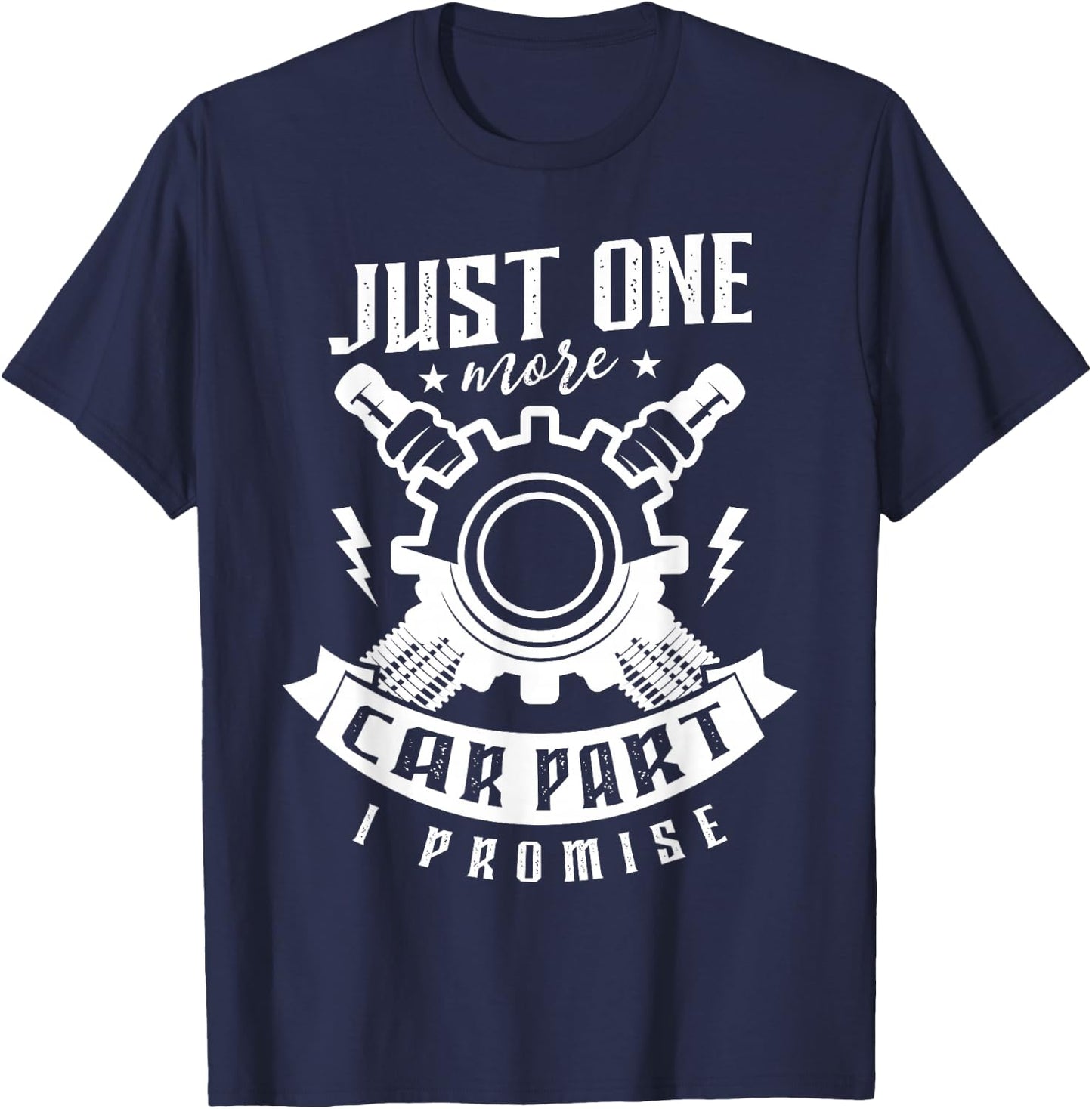 Just one more car part I promise for a Car detailer T-Shirt - T-Shirt | Navy