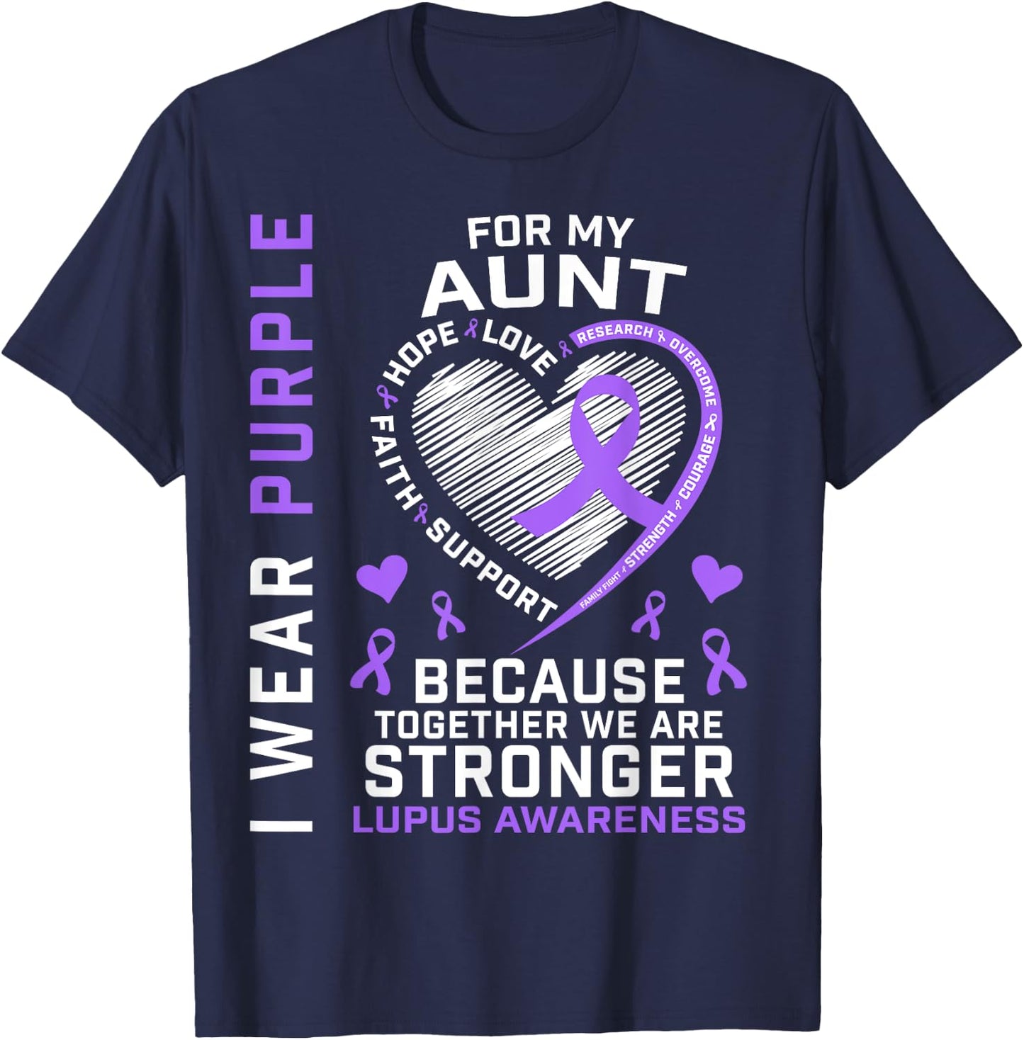 I Wear Purple For My Aunt Lupus Awareness Ribbon Heart Quote T-Shirt - T-Shirt | Navy