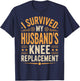 I Survived My Husbands Knee Replacement T-Shirt - T-Shirt | Navy