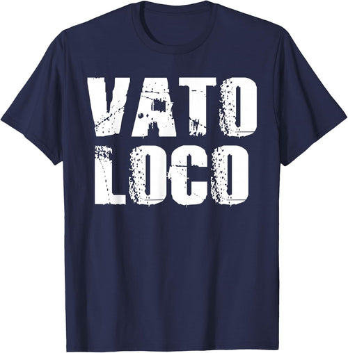 Vato Loco Crazy Homeboy Homies Spanish Latin Mexican