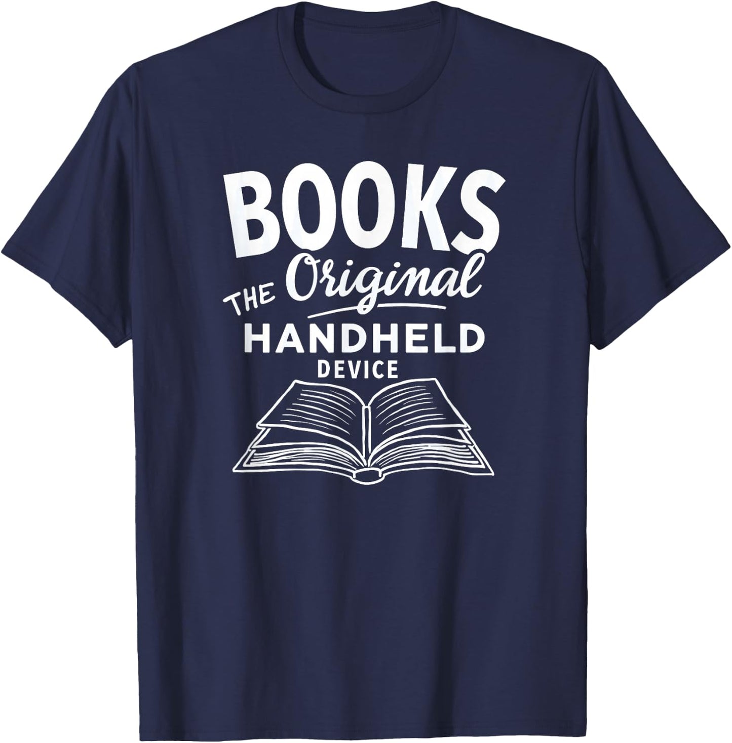 Books The Original Handheld Device Book Reading T-Shirt - T-Shirt | Navy