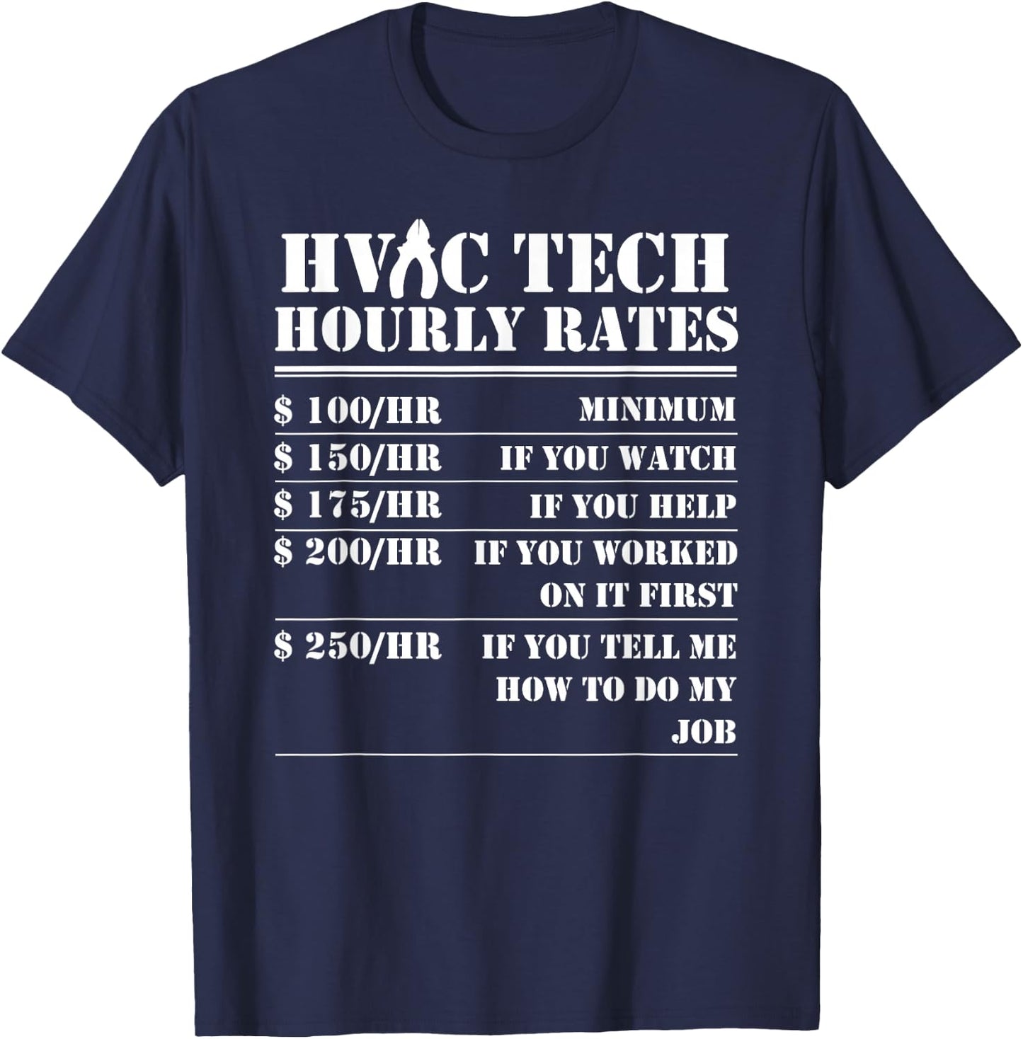 HVAC Tech Hourly Rate Funny Technician Maintenance Job Gifts T-Shirt - T-Shirt | Navy