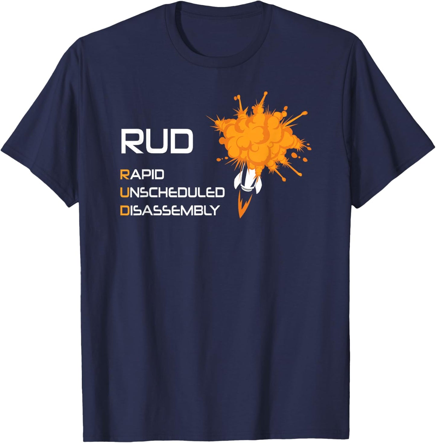 RUD Rapid Unscheduled Disassembly - Space Explosion T-Shirt - T-Shirt | Navy