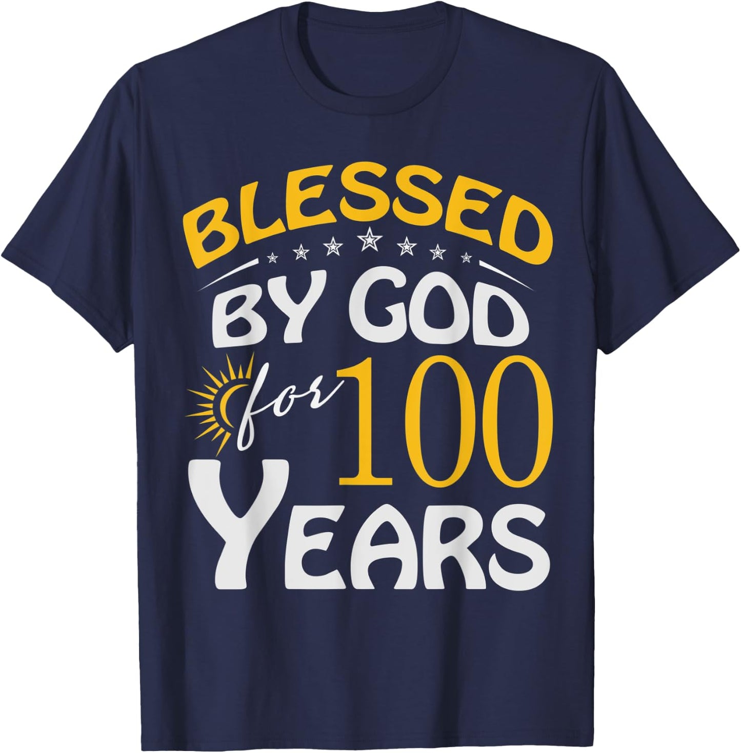 Vintage Blessed by God For 100 Year Old Happy 100th Birthday T-Shirt - T-Shirt | Navy