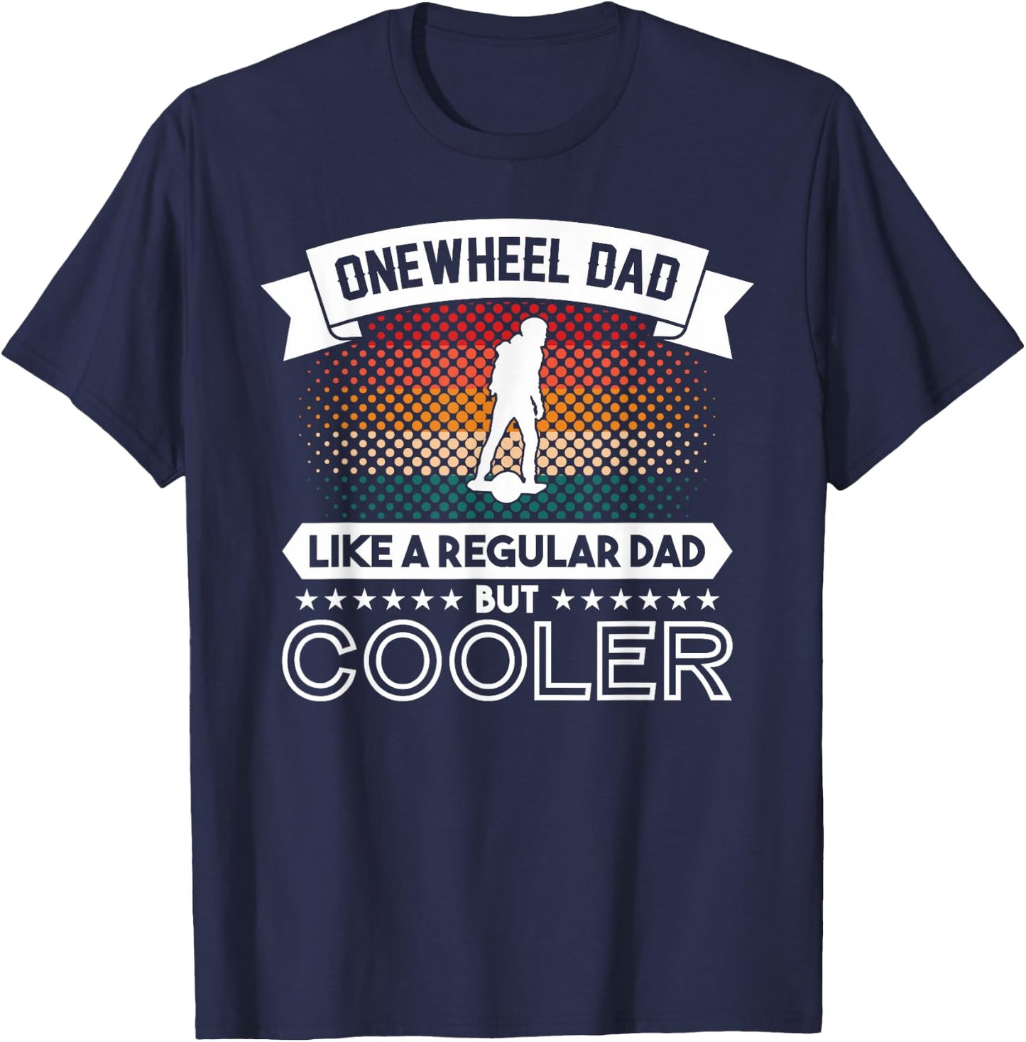 Onewheel GT Eskate Dad One Wheel GTS Skateboard T-Shirt - T-Shirt | Navy