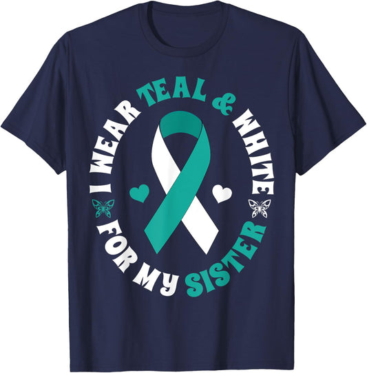 I Wear Teal White For My Sister Cervical Cancer Ribbon Shirt T-Shirt - T-Shirt | Navy