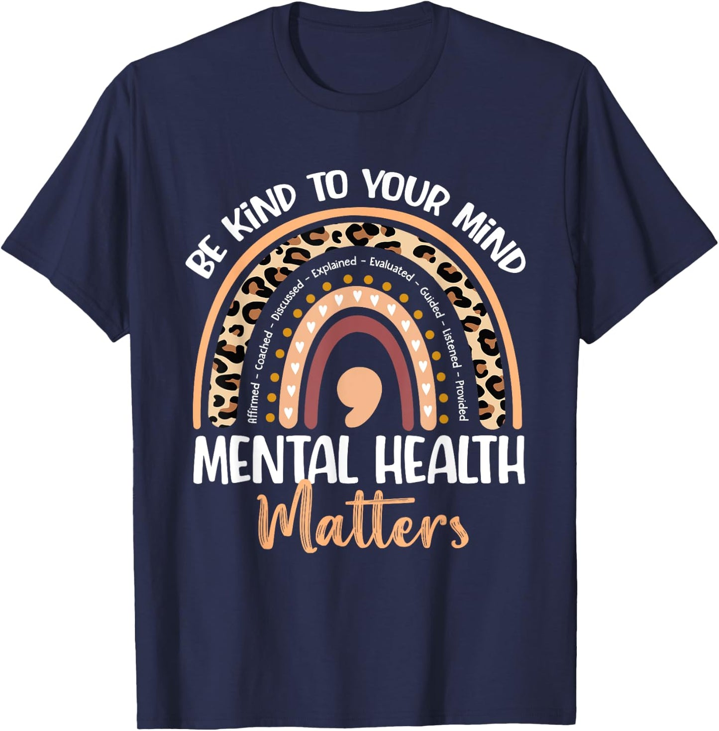 Be Kind To Your Mind Mental Health Matters Awareness T-Shirt - T-Shirt | Navy