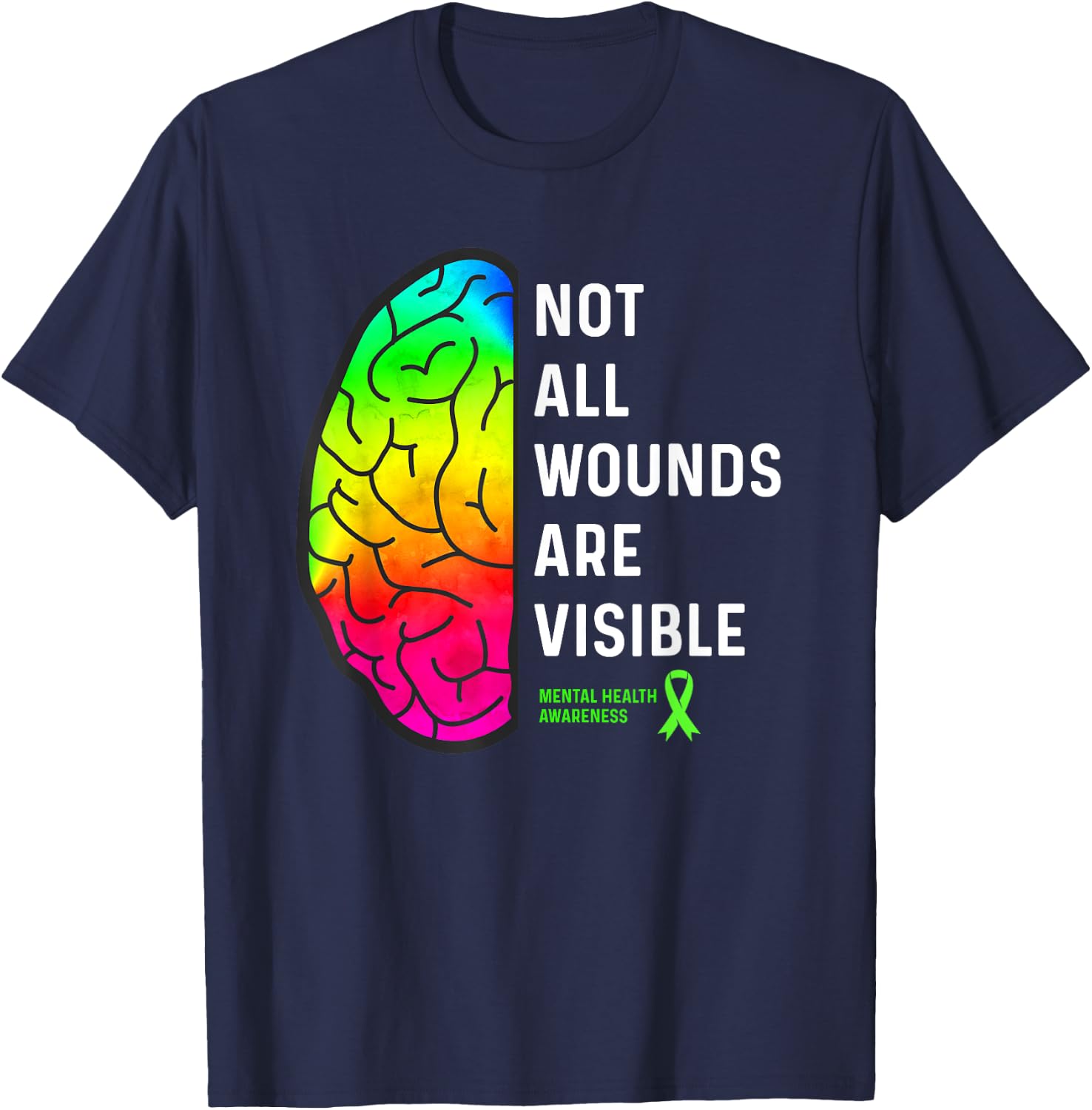 Not All Wounds are Visible - Mental Health Awareness T-Shirt - T-Shirt | Navy