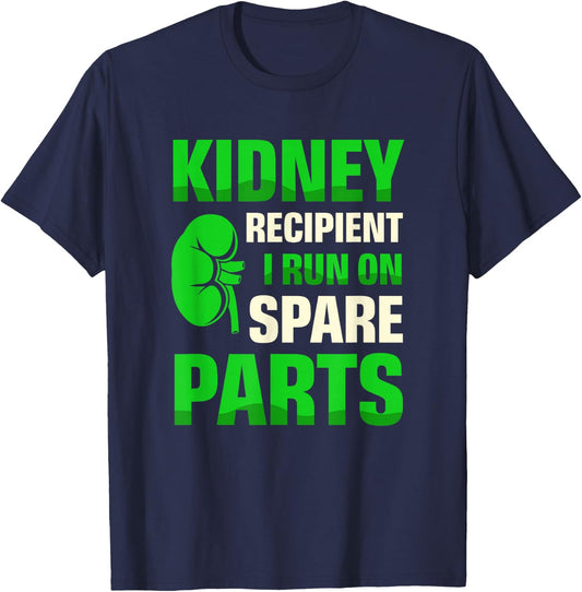 Kidney Recipient I Run On Spare Parts Organ Donation T-Shirt - T-Shirt | Navy