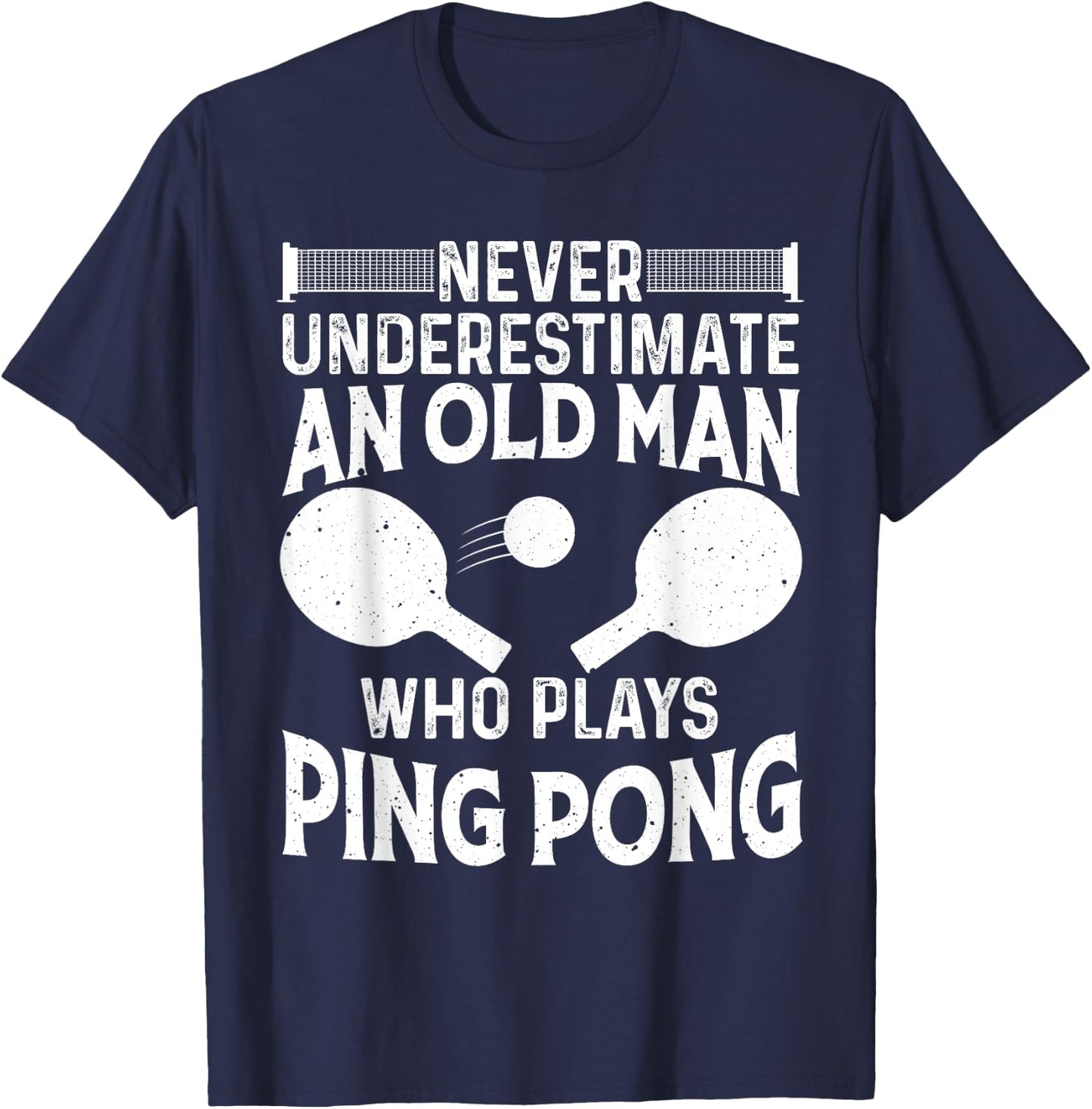 Funny Ping Pong Design Men Dad Grandpa Table Tennis Player T-Shirt - T-Shirt | Navy