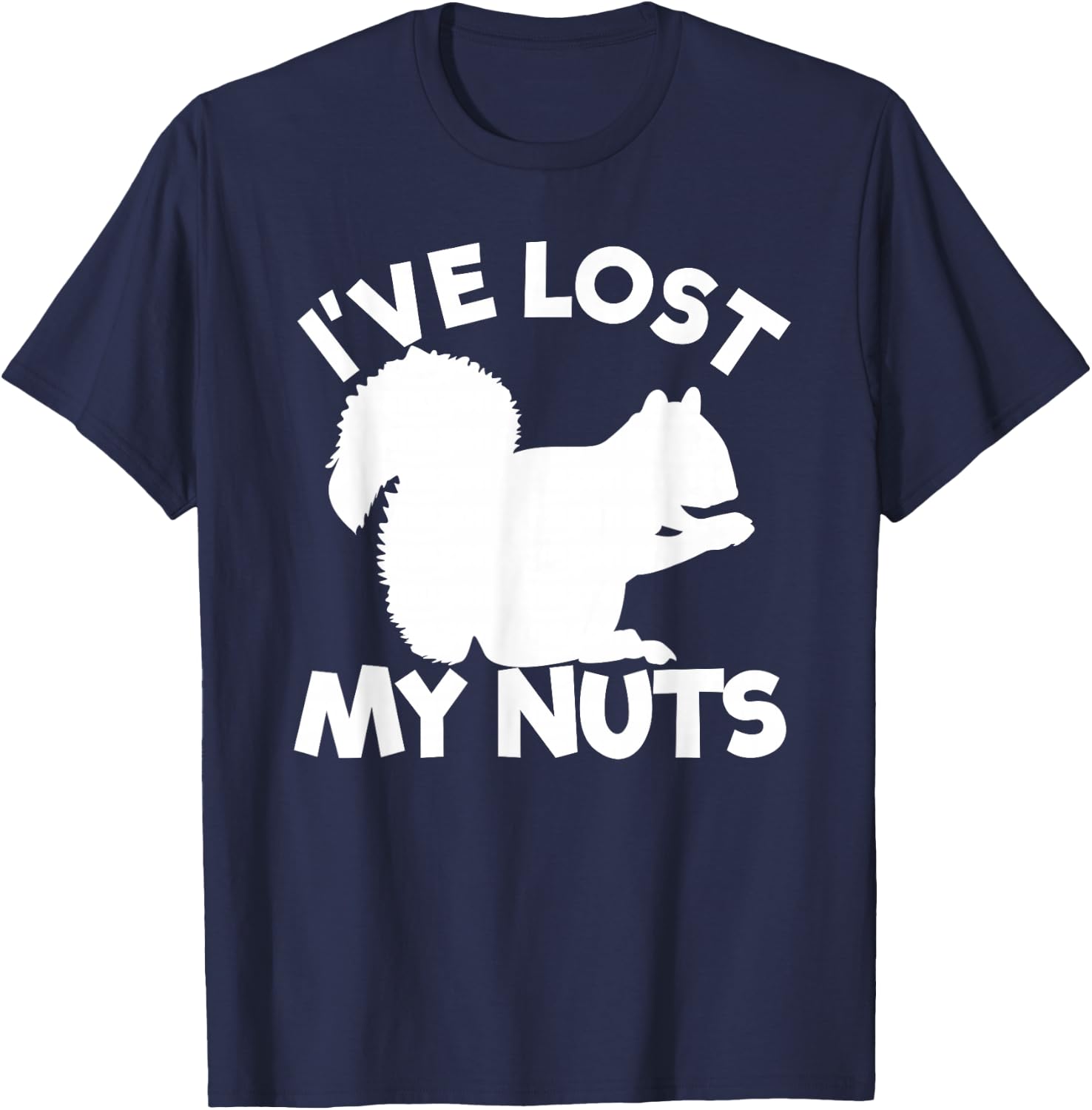I've Lost My Nuts Squirrel Funny Men's Vasectomy Gift T-Shirt - T-Shirt | Navy