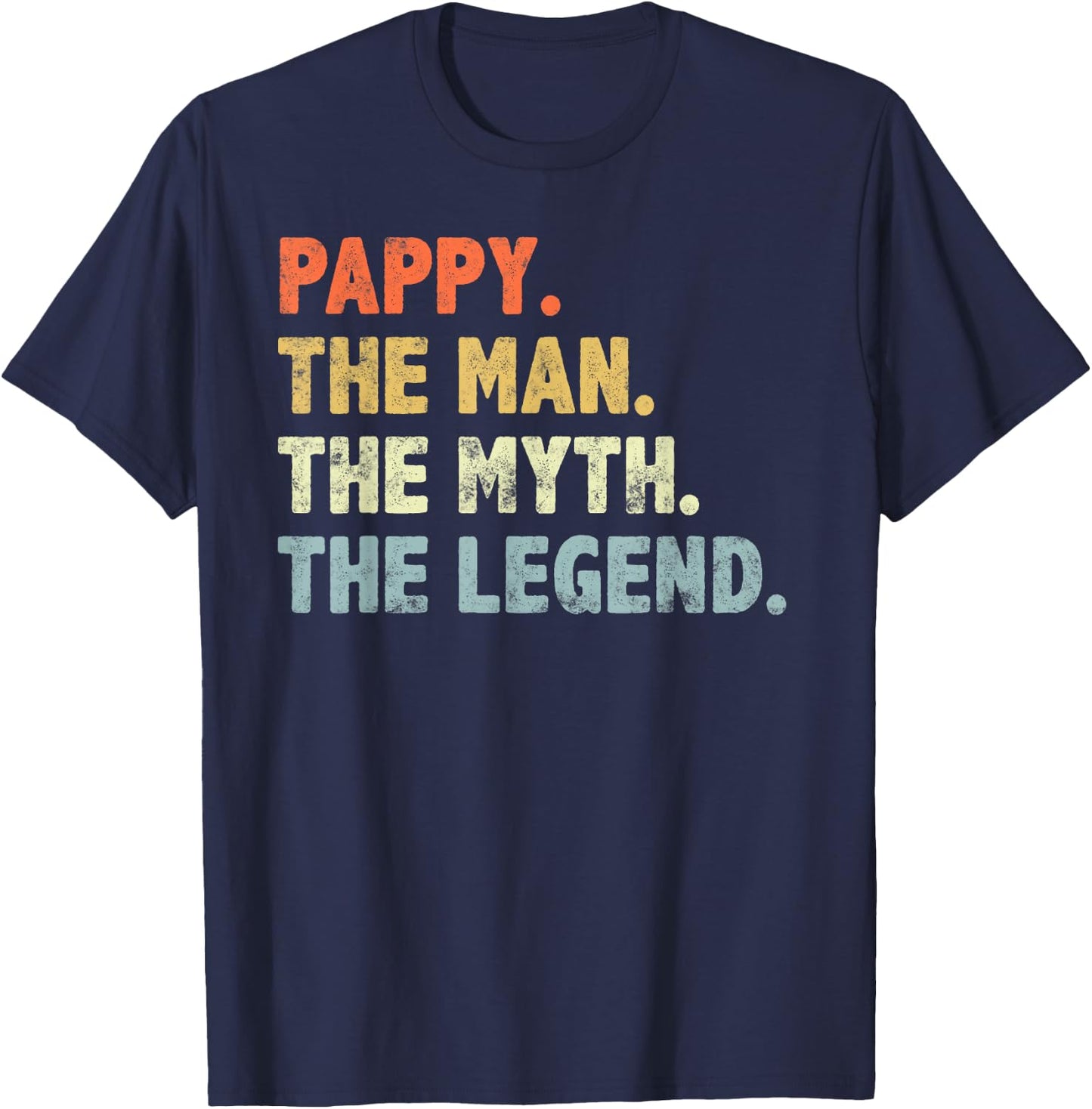 Pappy The Man Myth Legend Fathers Day funny Grandpa Pappy T-Shirt - T-Shirt | Navy