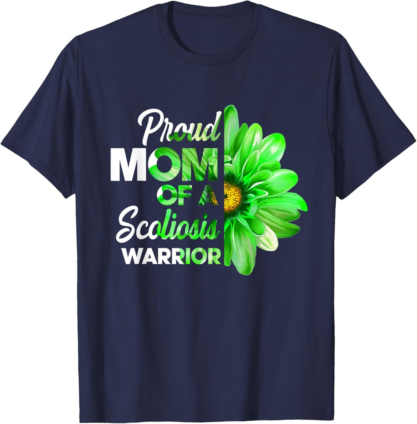 Proud Mom Of A Scoliosis Warrior Green Ribbon Awareness T-Shirt - T-Shirt | Navy