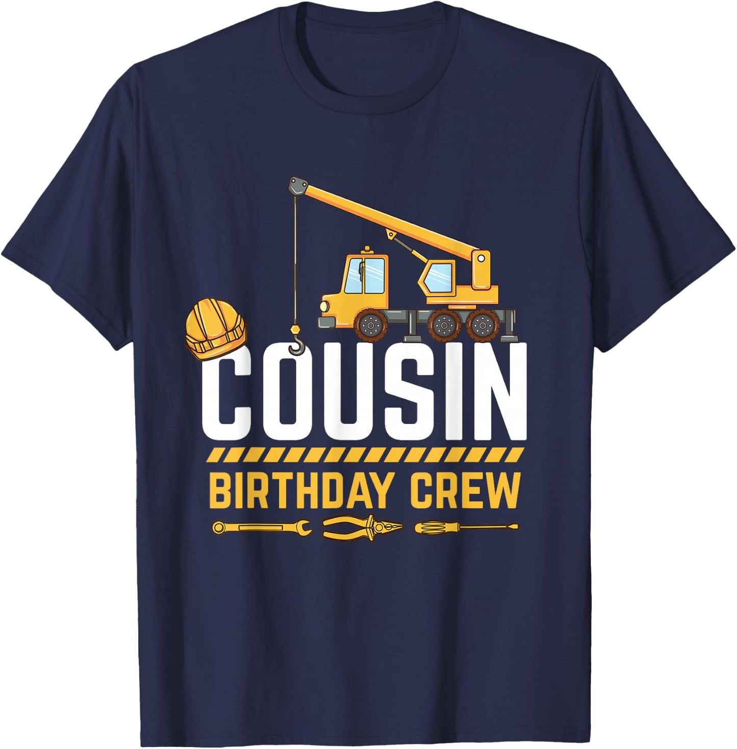Cousin Birthday Crew Construction T-Shirt - T-Shirt | Navy