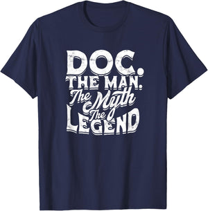 Doc. The man. The myth The legend - Masculine Man Doctor T-Shirt - T-Shirt | Navy