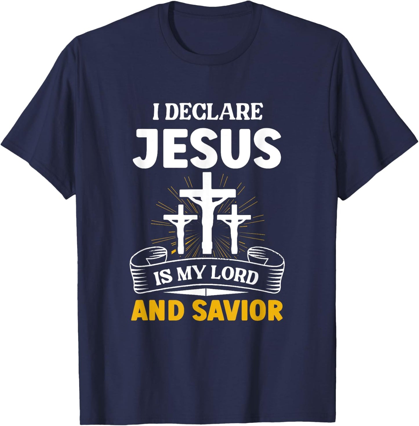 Religious Bible Church Jesus Is My Lord And Savior T-Shirt - T-Shirt | Navy
