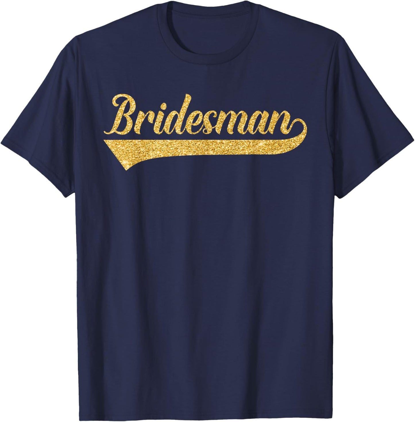 Bridesman Coordinating Wedding Bridal Party Gift T-Shirt - T-Shirt | Navy