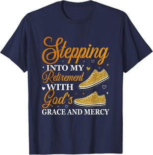 Stepping Into My Retirement With God's Grace T-Shirt - T-Shirt | Navy