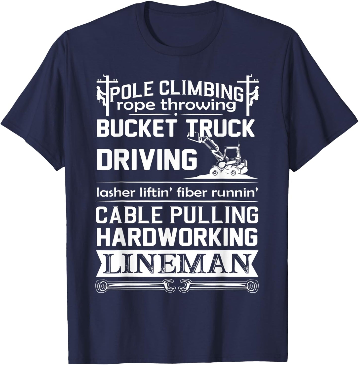 Lineman Pole Climbing Fiber Running Cable Pulling Lineworker T-Shirt - T-Shirt | Navy