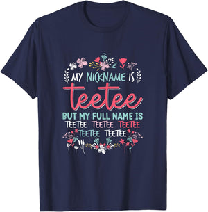 Funny Mothers day Shirt My Nickname is Teetee Grandma Cute T-Shirt - T-Shirt | Navy