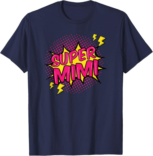 Super Mimi Superpower Grandma Family Grandmother Gift T-Shirt - T-Shirt | Navy