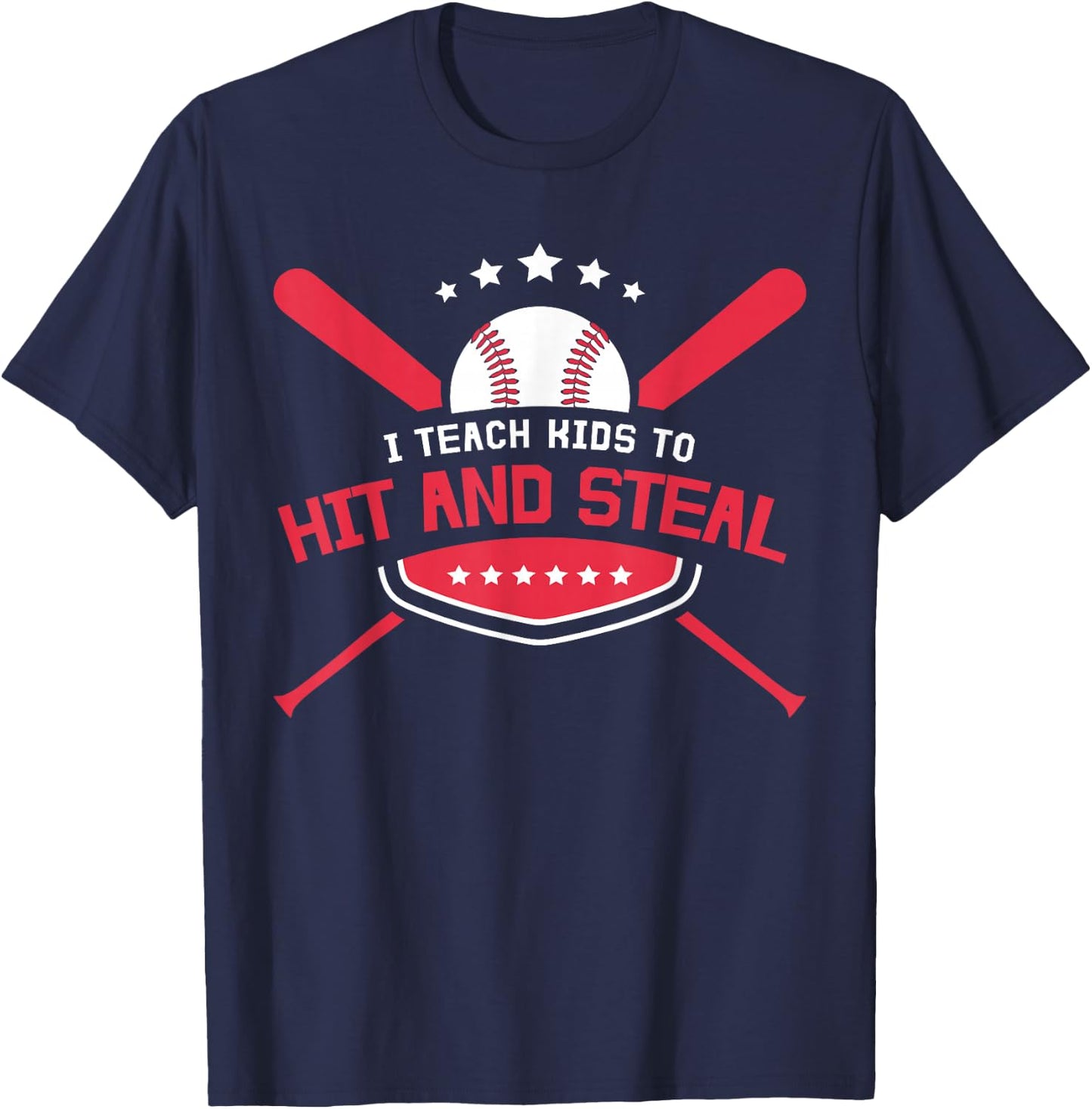 Baseball Coach I Teach Kids to Hit and Steal T-Shirt - T-Shirt | Navy