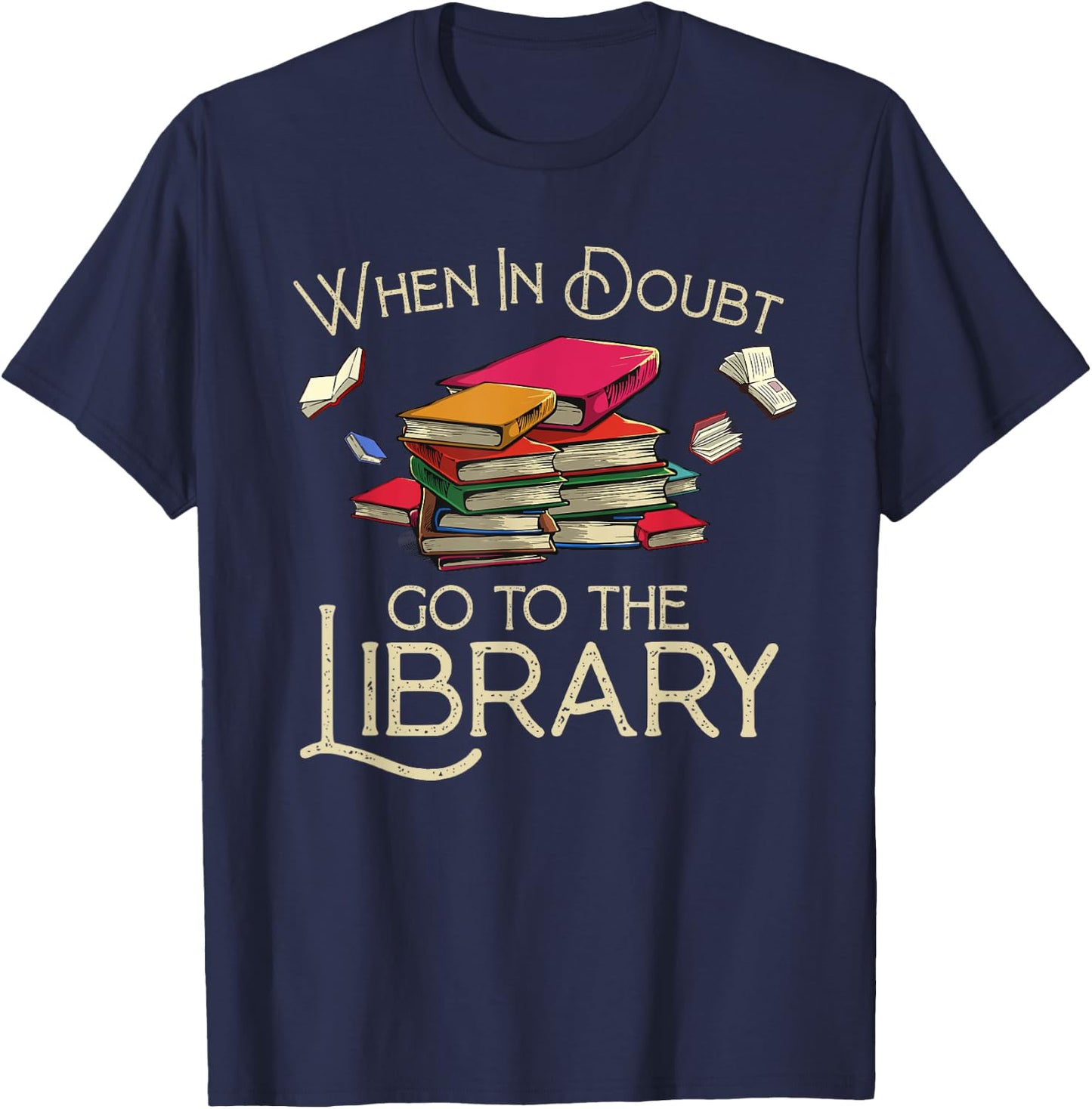 Funny Library Design Men Women Book Reader Reading Librarian T-Shirt - T-Shirt | Navy