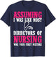 Director Of Nursing Apparel - Funny Great Nurses Design T-Shirt - T-Shirt | Navy