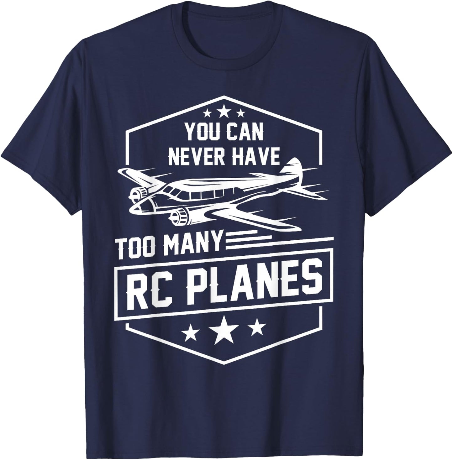 You Can Never Have Too Many RC Planes Airplane Hobbyist Gift T-Shirt - T-Shirt | Navy