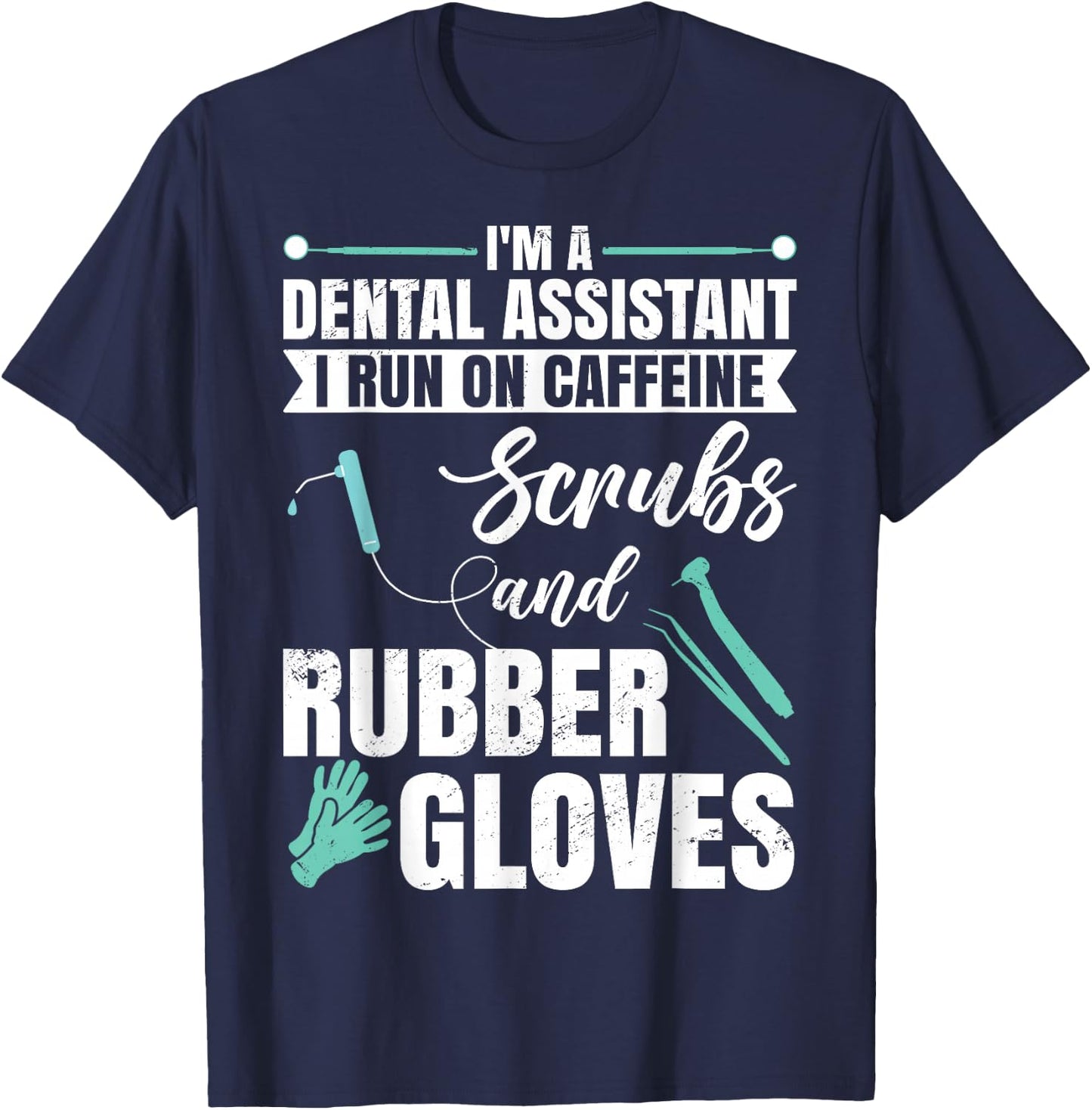 Funny dental assistant T-Shirt - T-Shirt | Navy