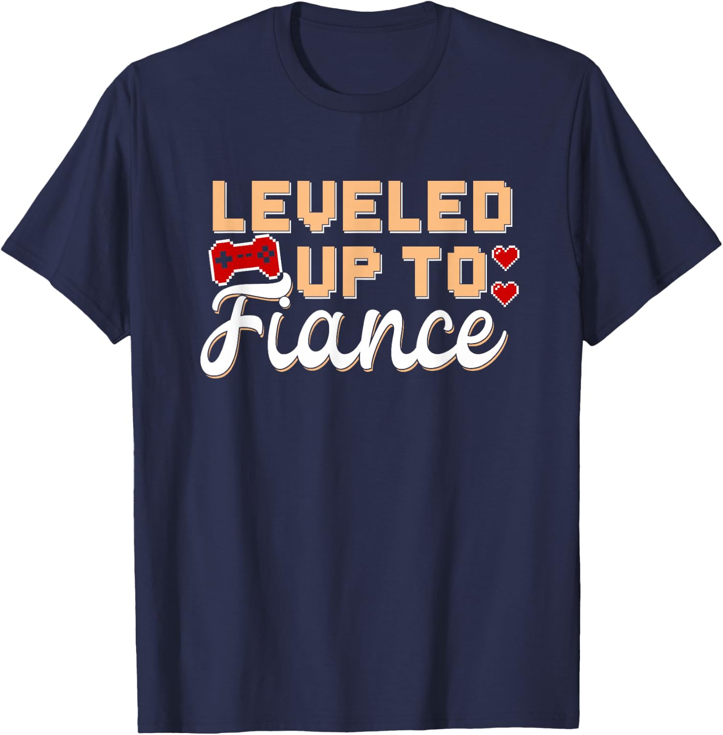 Fiance Gamer Leveled Up Engagement Newly Engaged Couple T-Shirt - T-Shirt | Navy