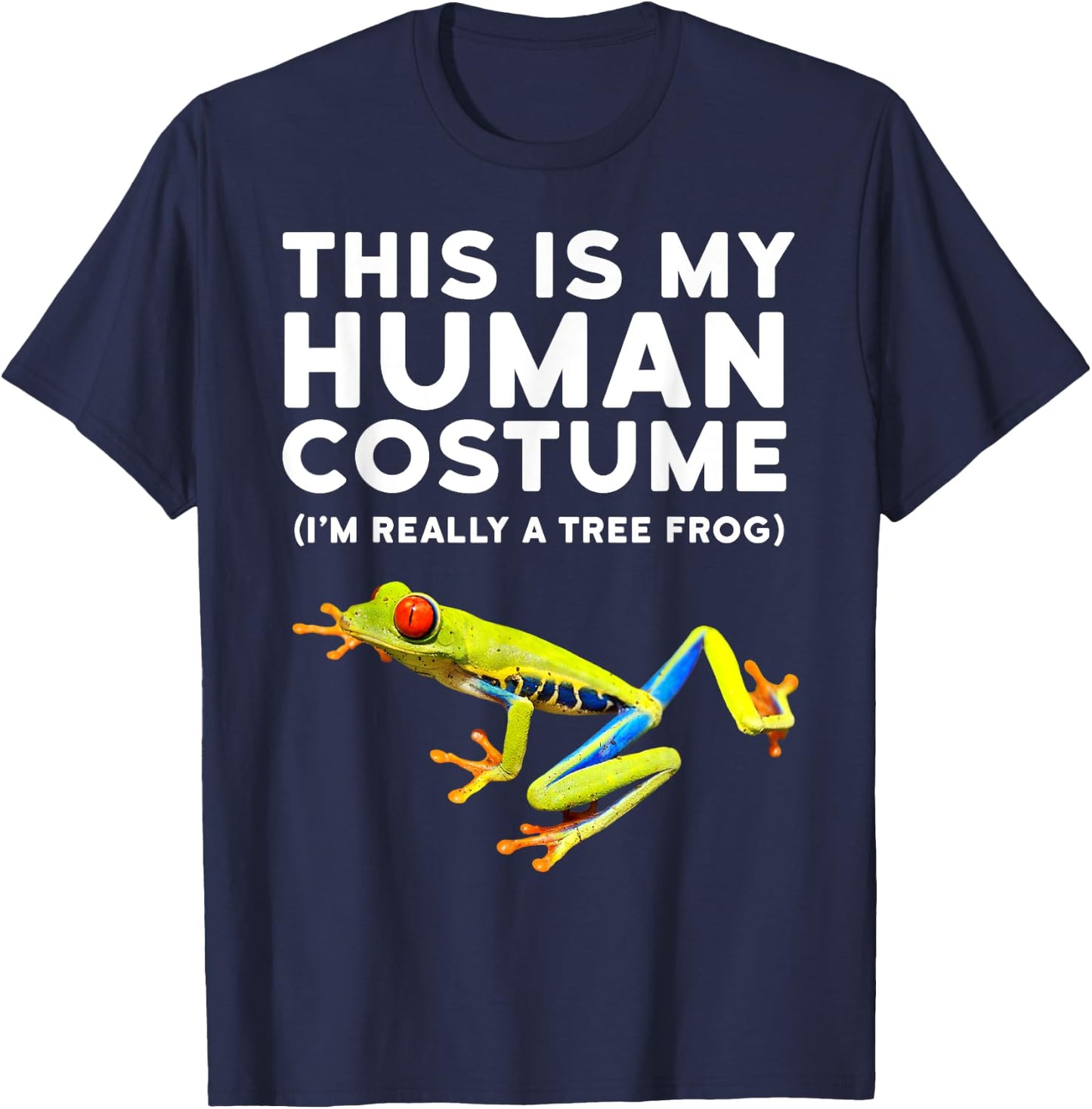 Tree Frog - This is My Human Costume Tree Frog T-Shirt - T-Shirt | Navy