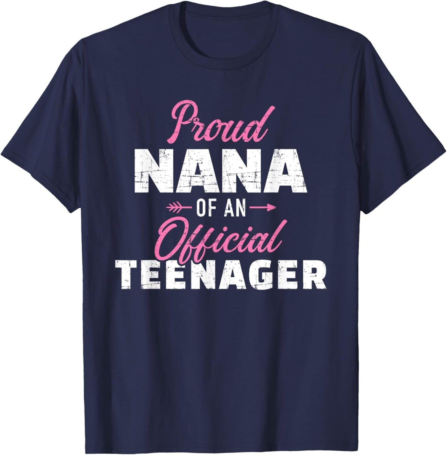 Proud nana of a teenager 13th birthday for grandma T-Shirt - T-Shirt | Navy