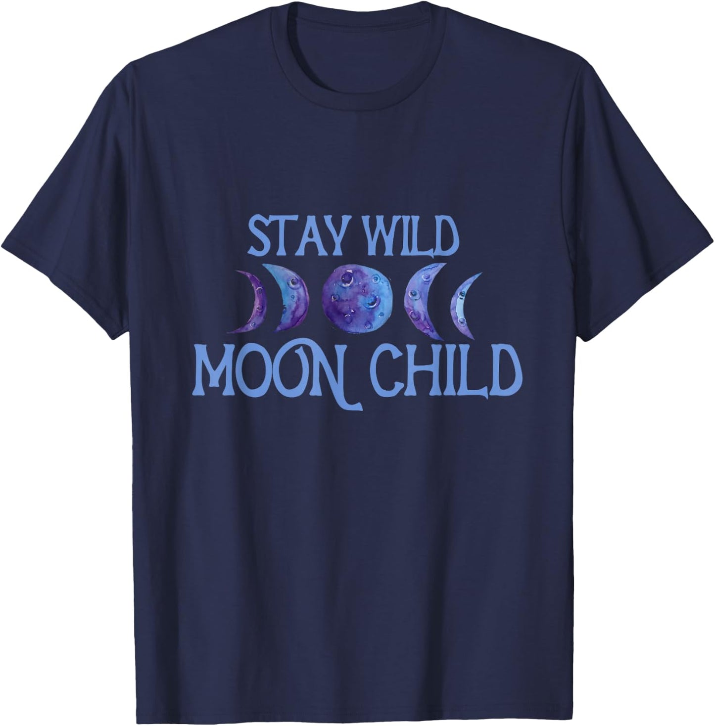 Stay Wild Moon Child Moonchild artwork moon phases T-Shirt - T-Shirt | Navy