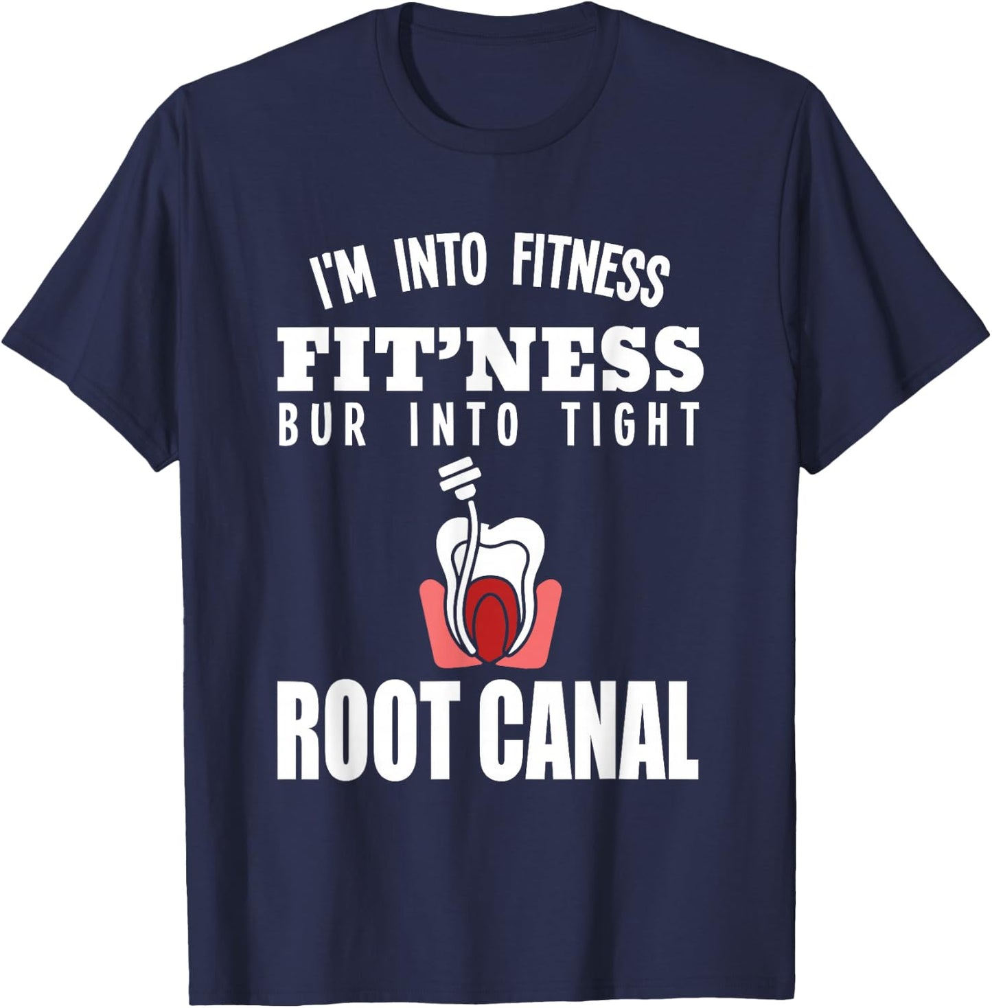 Endodontist Root Canal Specialist funny dentist T-Shirt - T-Shirt | Navy