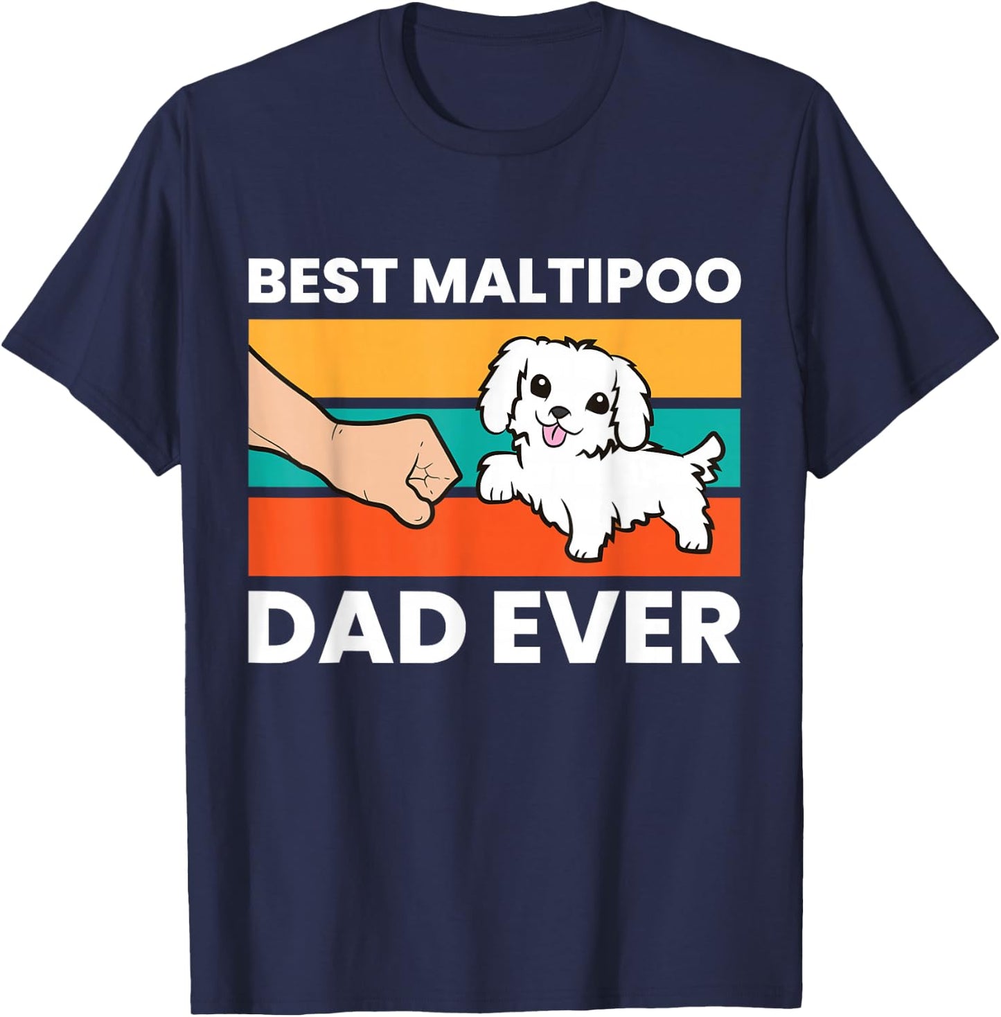 Best Maltipoo Dad Ever Pet Maltipoo Dog T-Shirt - T-Shirt | Navy