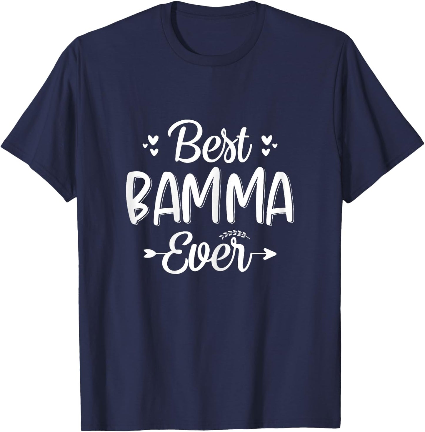 Best BAMMA Ever - Mom, BAMMA Grandma mother's day T-Shirt - T-Shirt | Navy