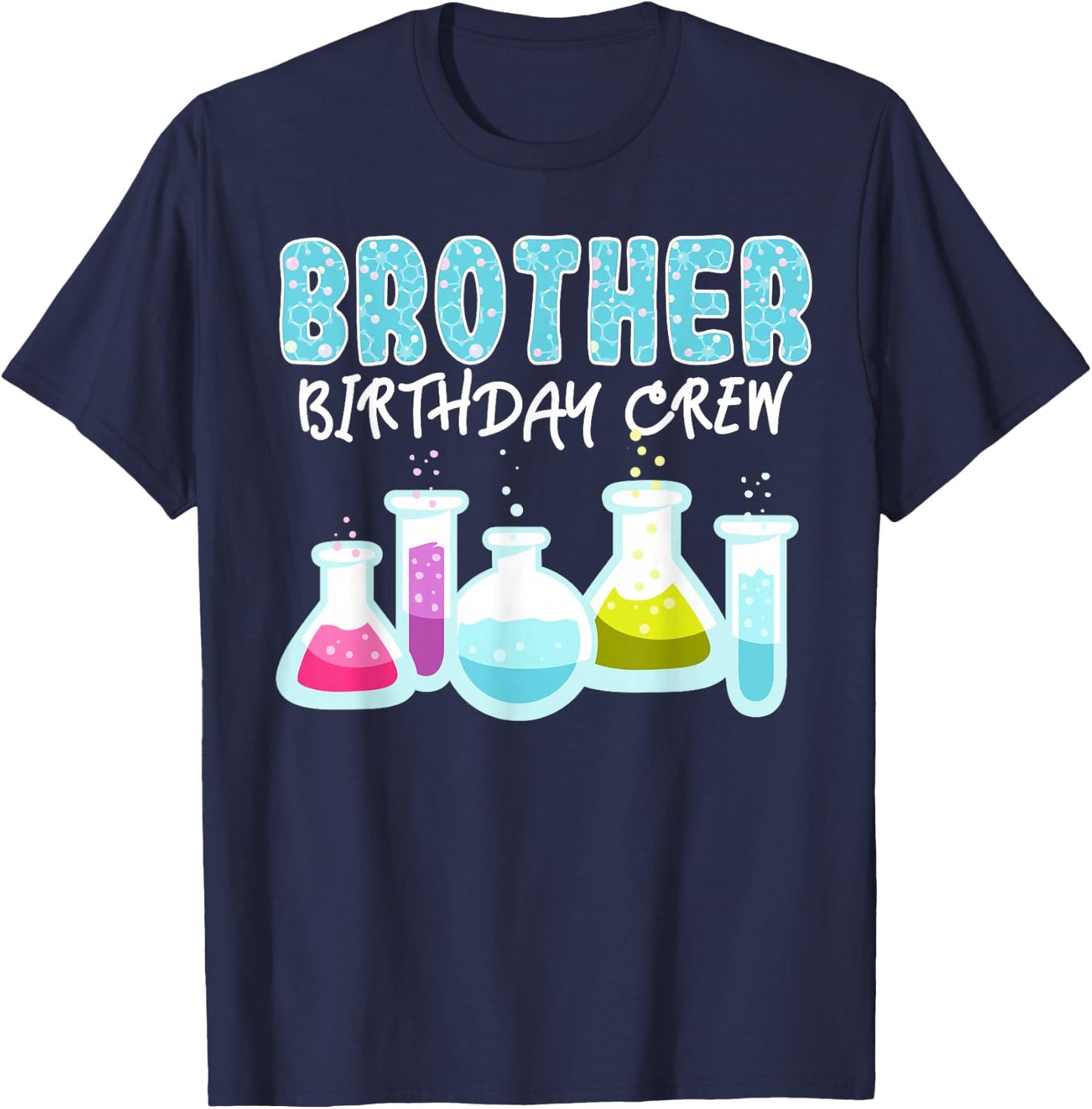Brother Birthday Crew Science Theme Birthday Party Science T-Shirt - T-Shirt | Navy