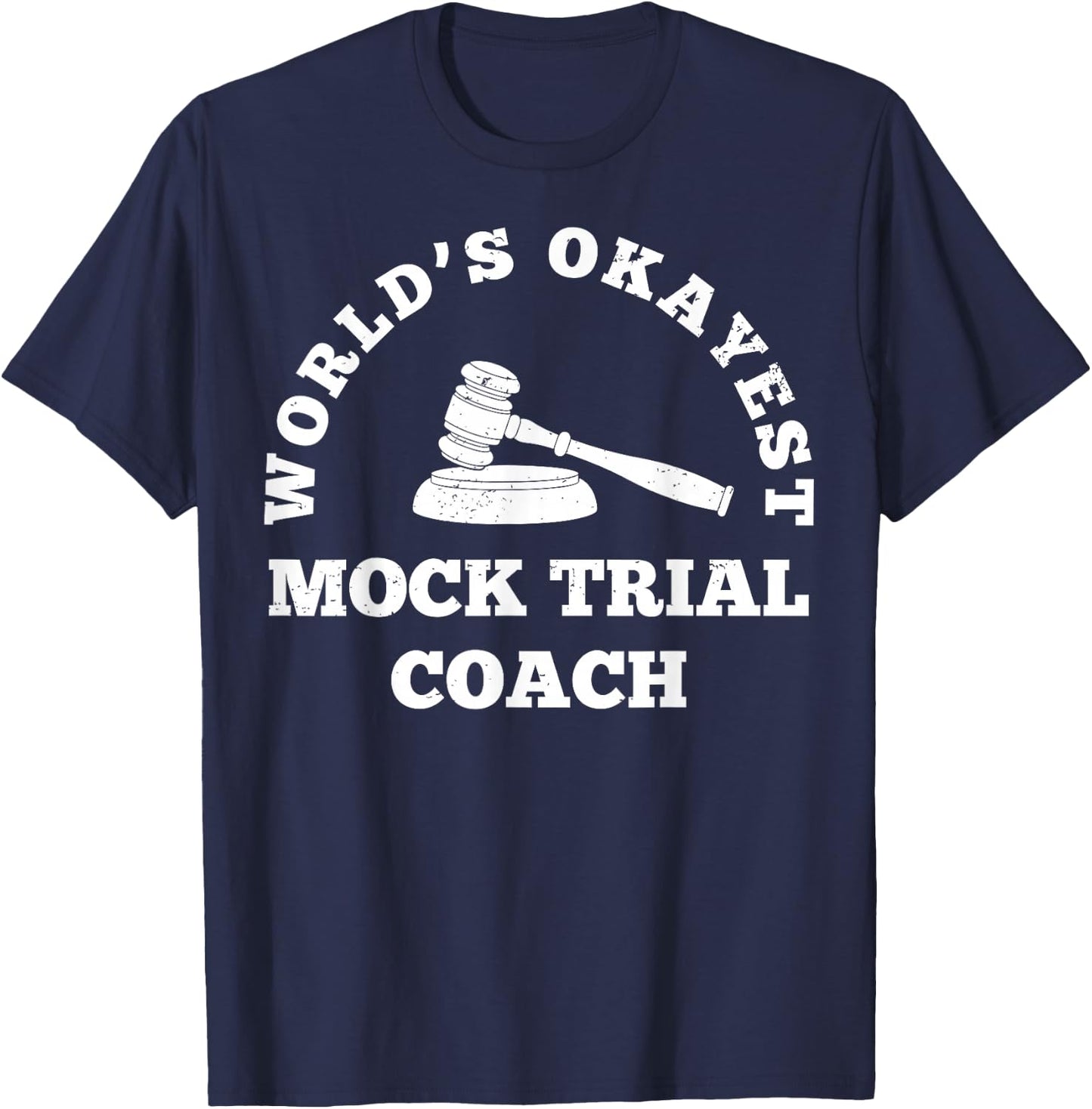 Future Attorney Law School Mock Trial Coach T-Shirt - T-Shirt | Navy