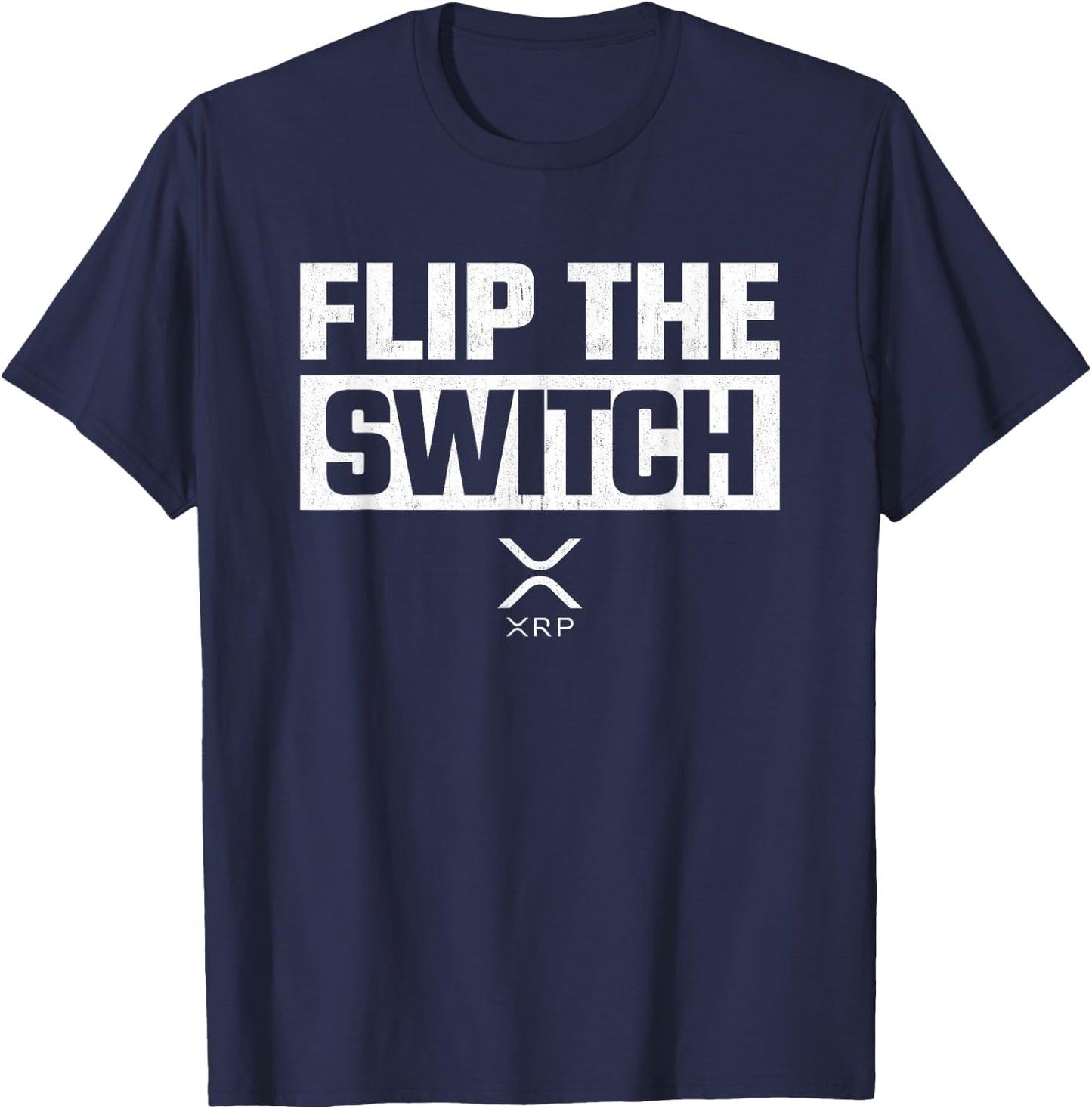 Crypto Currency - XRP Cryptocurrency - Flip Switch - XRP T-Shirt - T-Shirt | Navy