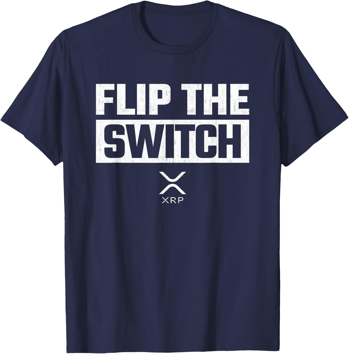 Crypto Currency - XRP Cryptocurrency - Flip Switch - XRP T-Shirt - T-Shirt | Navy