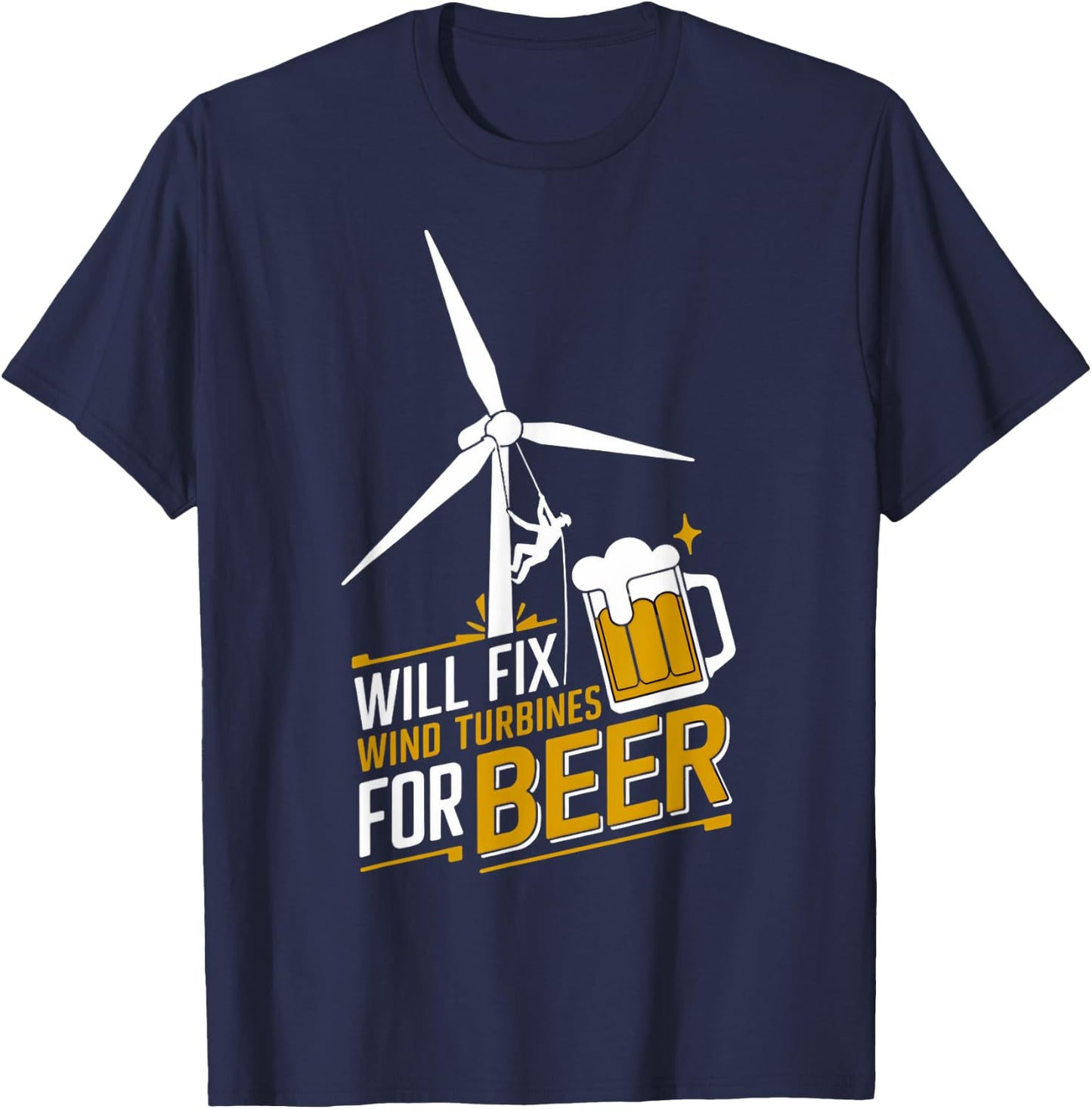 Fix Turbines Beer Windmill Engineer Tech Fan Wind Turbine T-Shirt - T-Shirt | Navy