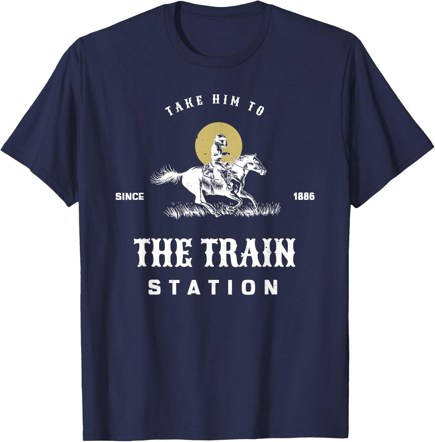 Take him to the train station T-Shirt - T-Shirt | Navy