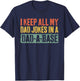I Keep All My Dad Jokes In A Dad-A-Base Shirt Fathers Day T-Shirt - T-Shirt | Navy