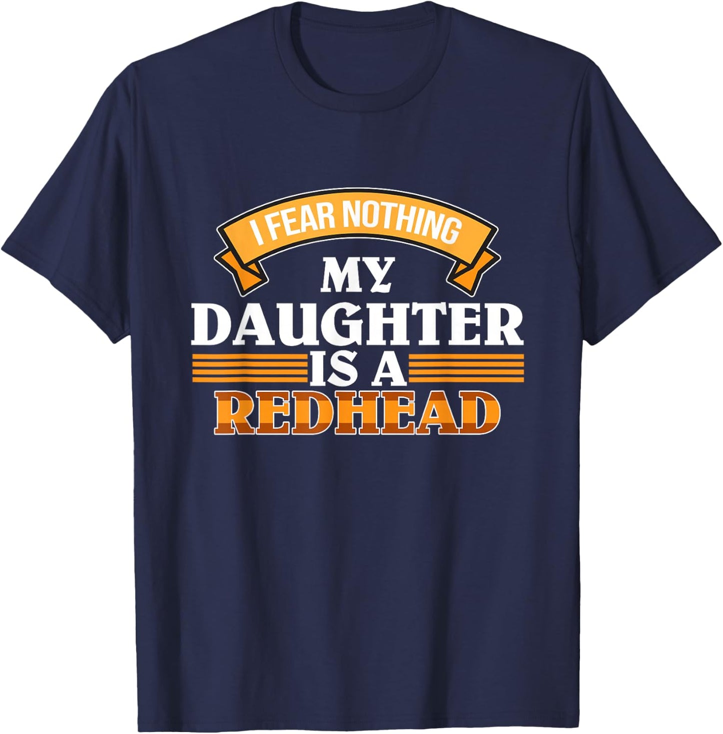 My Daughter Is A Redhead Cute Red Hair Girls Women Graphic T-Shirt - T-Shirt | Navy