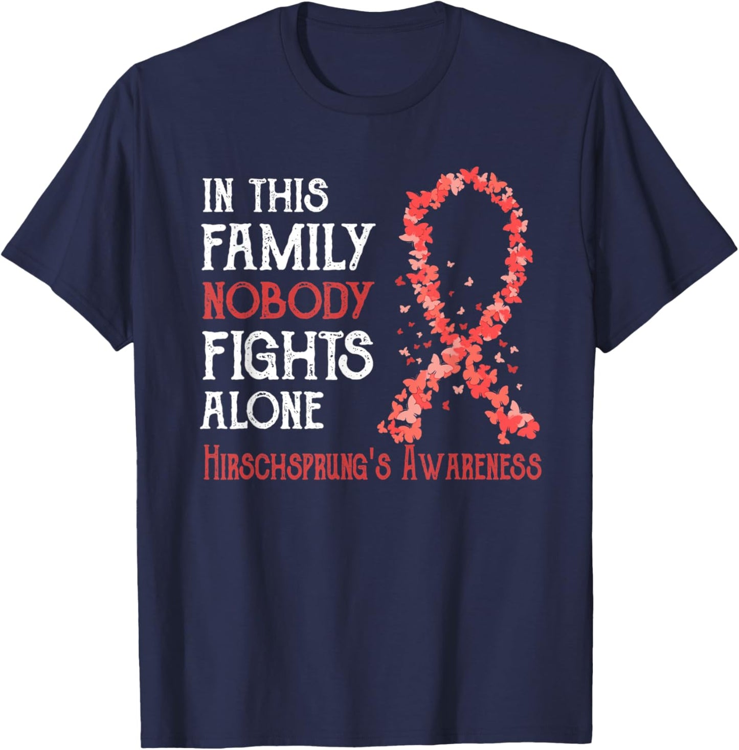In This Family Nobody Fights Alone Hirschsprung's Disease T-Shirt - T-Shirt | Navy