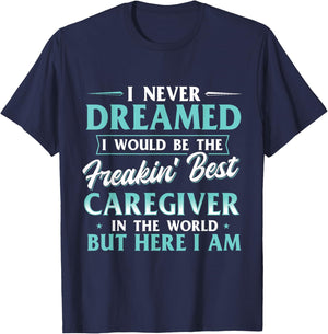 Best Caregiver In The World - Care Nurse Caregiving Carer T-Shirt - T-Shirt | Navy